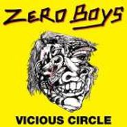 Zero Boys, Vicious Circle [2000 Re-issue] (CD)